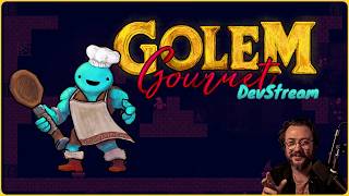 Golem Gourmet DevStream: new level system