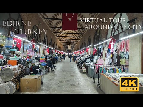 Edirne - Turkey 4K Virtual Walking Tour around the City - Travel Guide