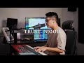 Trust in god  elevation worship cover