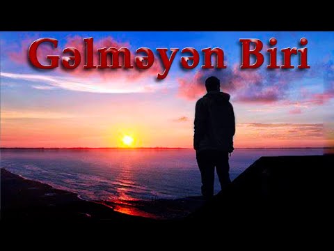 Kenan Akberov - Gelmeyen Biri (Şeir) Yeni