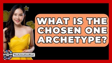 What Is The Chosen One Archetype? - The Animation Reel