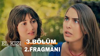 El Kızı 3.Bölüm Fragmanı Kardeşimsin !