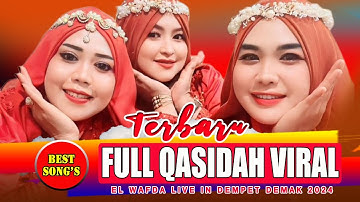 FULL QASIDAH VIRAL 2024 | KASIDAH EL WAFDA LIVE PERFORMANCE IN DEMPET DEMAK JAWA TENGAH