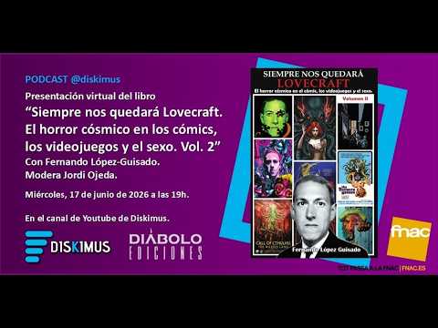 Presentación de Siempre nos quedará Lovecraft II con Jordi Ojeda