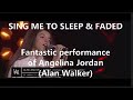 FULL CONCERT-Angelina Jordan-SING ME TO SLEEP, FADED- FIRST TIME KNOWING HER w/ ALAN  WALKER CONCERT