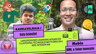 Unsupervised Learning Advanced Clustering Techniqueswith DBSCAN | AIML Session 106