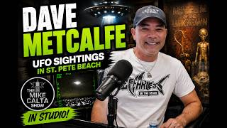 🛸 Dave Metcalfe joins The Mike Calta Show!