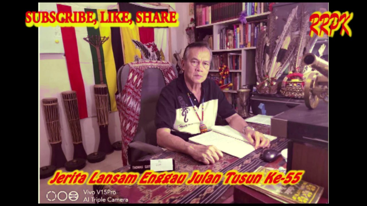 Tusun Ke 55  Pengingat Tuai Jerita Lansam Enggau Julan
