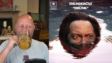 Drunken Reaction to "Drunk" by Thundercat (Uncut!)
