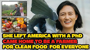 Tsinghua PhD Returned from U.S  to Farm for 11 Years—Does She Regret Giving Up City Life ?