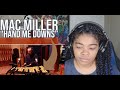 Mac Miller - Hand Me Downs (CIRCLES) REACTION!!!