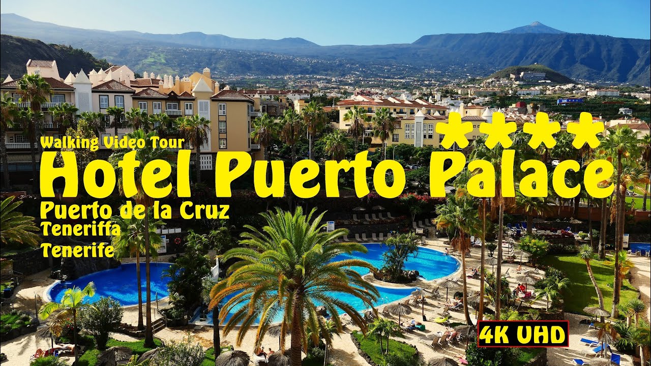 Hotel Puerto Palace ⭐⭐⭐⭐ Walking Tour | Puerto de la Cruz 🇪🇸 Tenerife, Teneriffa | La Orotava