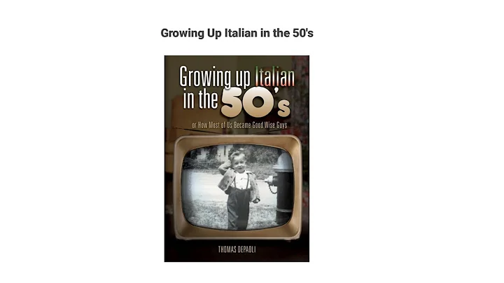 Growing Up Italian in the 50s Book. Go back to the...