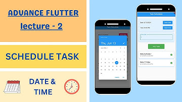 TASK SCHEDULE APP - DATE & TIME PICKER - ADVANCE FLUTTER