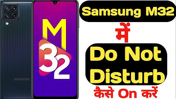 How to enable Do not disturb mode in Samsung M32 || Samsung M32 me do not disturb kaise on kare ||