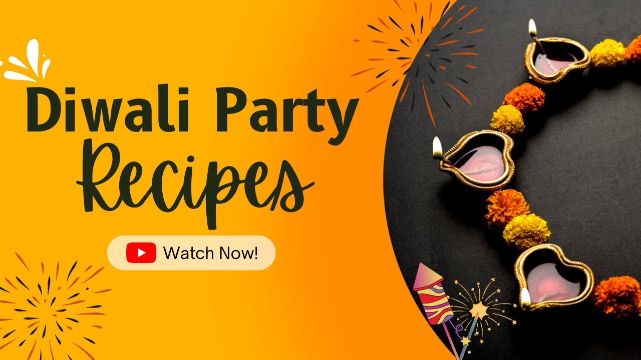 Easy Party Recipes Easy New year Party recipes Diwali Party Recipes