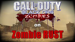 The BEST Zombies RUST Map That You've Never Played Before (BO1 Custom Map)