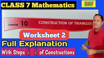 DAV Class 7 Maths | Chapter 10 Construction of Triangles | Worksheet 2 | Maths For Me