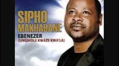 Sipho Makhabane - Ebenezer