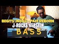 BEGITU INDAH - PADI REBORN (BASS INTERPRETATION) J-ROCKS Ver.