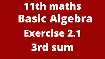 11th Maths basic algebra chapter 2 exercise 2.1 3rd sum