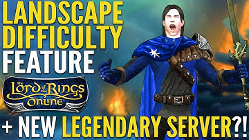 LOTRO News: Landscape Difficulty Options, New Legendary Server, and Update 30