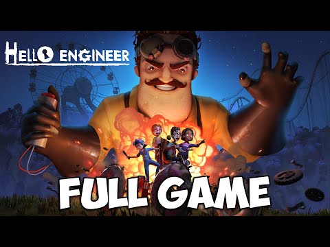 HELLO NEIGHBOR - HELLO ENGINEER | FULL GAME WALKTHROUGH | NO COMMENTARY