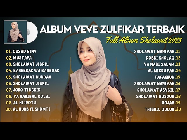 Veve Zulfikar Full Album Terpopuler | Qusad Einy, Mustafa | Full Album Sholawat Terbaru 2023 class=