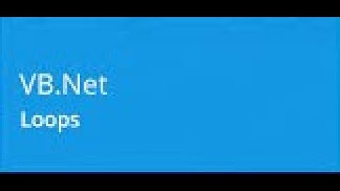 VB.NET Core: Coding a few Loops