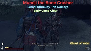 Muneji the Bone Crusher Bounty – Lethal Difficulty - No Damage | Full Camp Clear - Ghost of Yotei