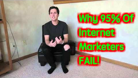 Why 95% of Internet Marketers Fail - Q&A