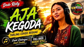 AJA KEGODA - DEDE RISTY {Tarling Reggae Ska Cover} Viral TikTok 2026