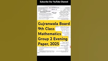 Gujranwala Board 9th Class Mathematics Group 2 Evening Paper, 2025
