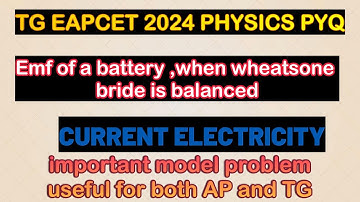 EAMCET PHYSICS PYQ | current electricity ||Wheatstone bridge | TG EAPCET 2024