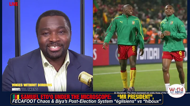 🇨🇲Cameroon's Third President? Samuel Eto’o “Mr President”, Mute on Cameroon’s Crisis | FECAFOOT FEUD