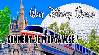 Comment j'organise un voyage à WALT DISNEY WORLD !!!