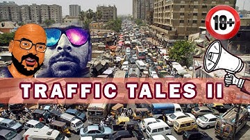 Traffic Tales 2  (18+) | Junaid Akram