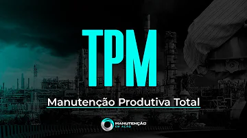 O que é TPM em Lean?