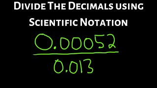 Divide the Decimals by Using Scientific Notation