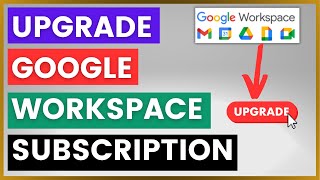 Famous How To Upgrade A Google Workspace Subscription? [in 2025] Profile