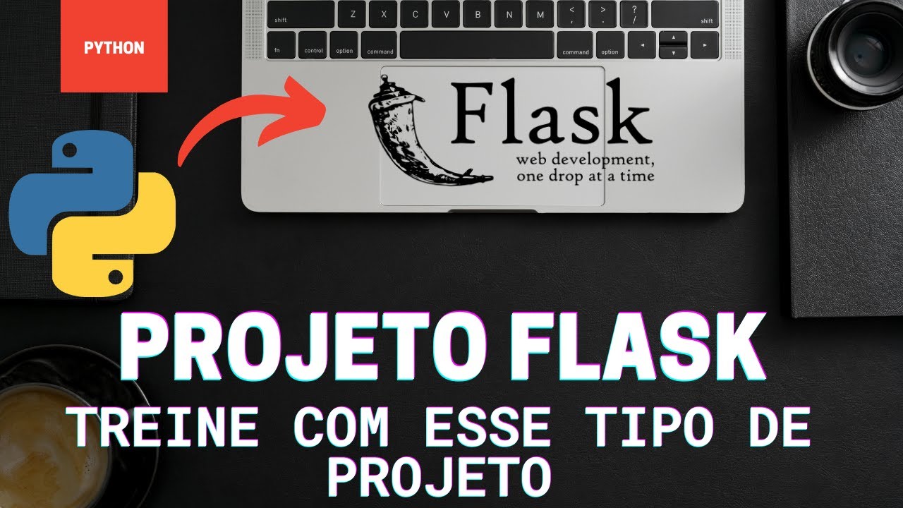Treine suas Habilidades Crie Projetos no PYTHON com Flask. - YouTube