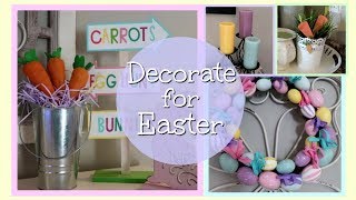 DECORATING FOR EASTER | EASTER DECOR 2018