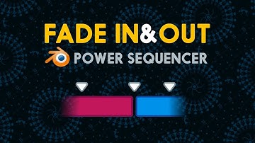 Blender Power Sequencer: Fade in, fade out (video editing tutorial)
