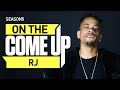 On The Come Up: RJ