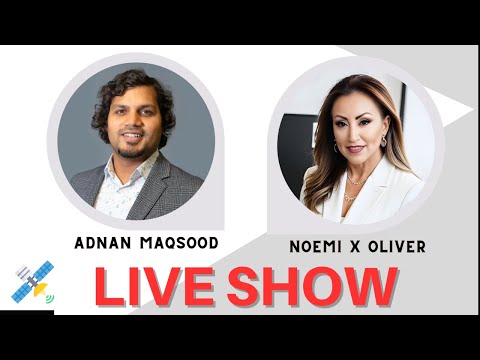 Live Show with Adnan Maqsood | Special Guest Noemi X Oliver