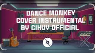 Dance monkey COVER instrumental by CIHUY  