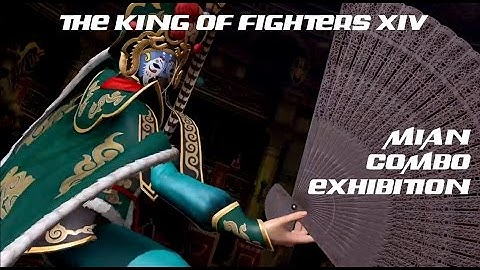 KOF XIV Mian Combo Exhibition