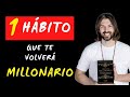 1 HÁBITO que te hará MILLONARIO (Cuánto DINERO gano)