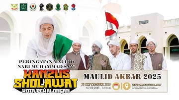 📡🔴 LIVE - MAJELIS DARUL HASYIMI PUSAT II PUNCAK MAULID AKBAR KANZUS SHOLAWAT 2025