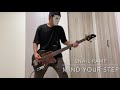 SNAIL RUMP 『MIND YOUR STEP』弾いてみた